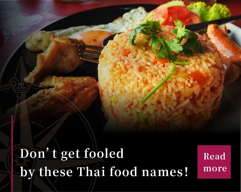Stories behind These Misleading Names of Thai Foods