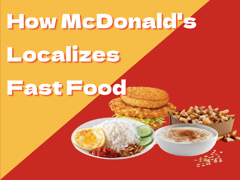 How McDonald’s Localizes Fast Food?